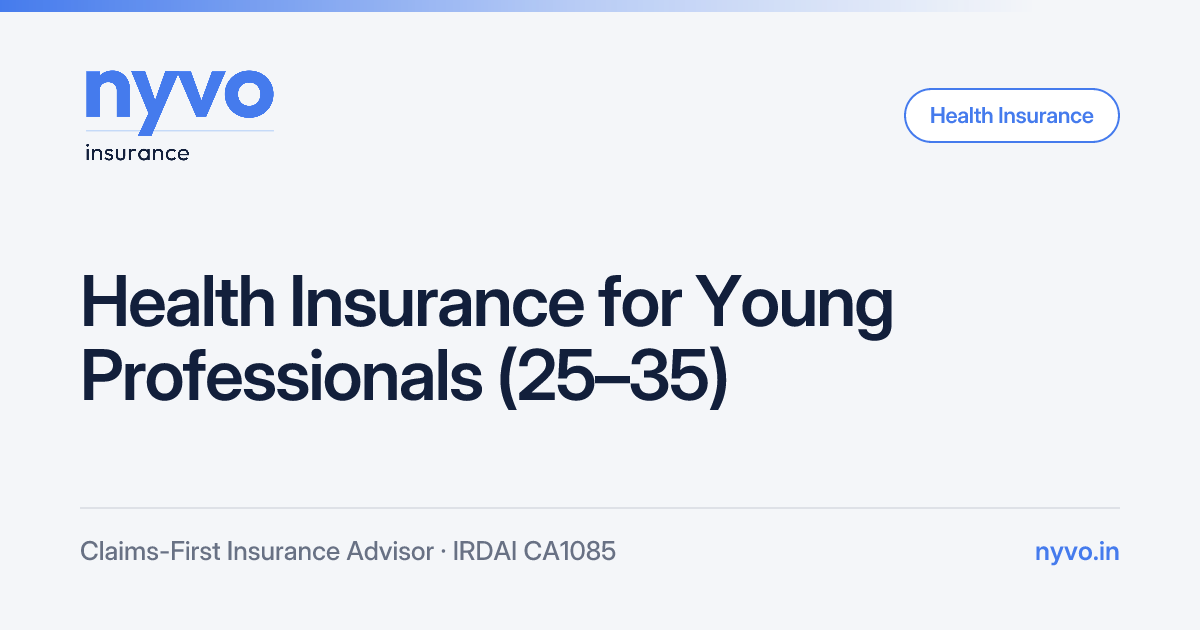 Health Insurance for Young Professionals (25–35) | nyvo insurance